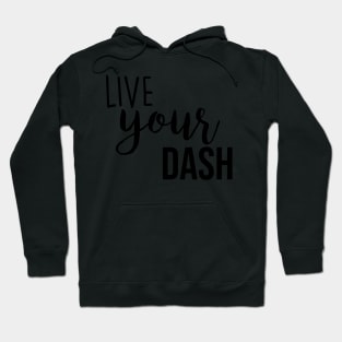 Indiana University Dance Marathon- Live your dash Hoodie